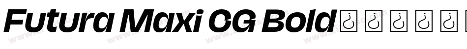 Futura Maxi CG Bold字体转换